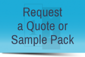 Request a quote or sample pack